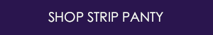 Shop Strip Panty